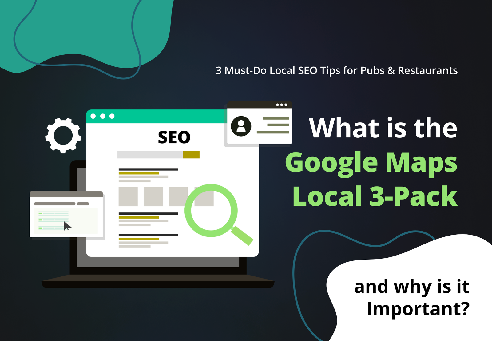 A titled “3 Must-Do Local SEO Tips for Pubs & Restaurants” with text overlay reading “What is the Google Maps Local 3-Pack and why is it important?