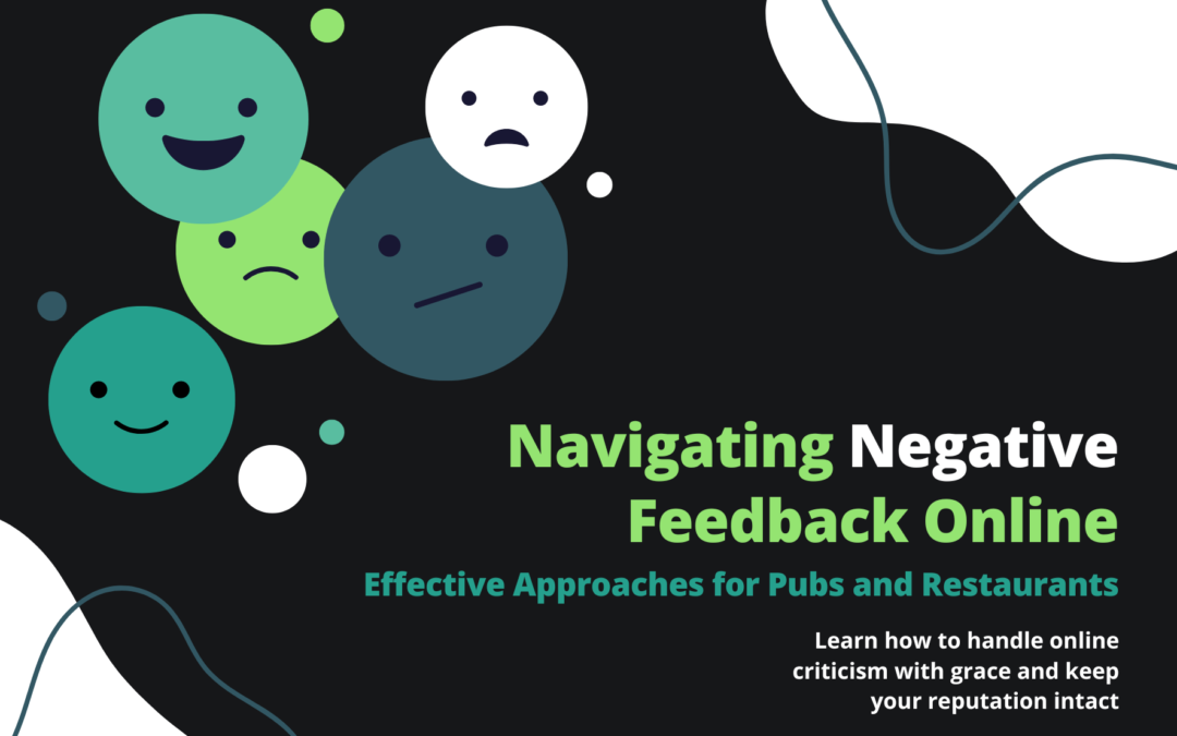 How to Handle Negative Reviews Online: A Guide for Pubs and Restaurants