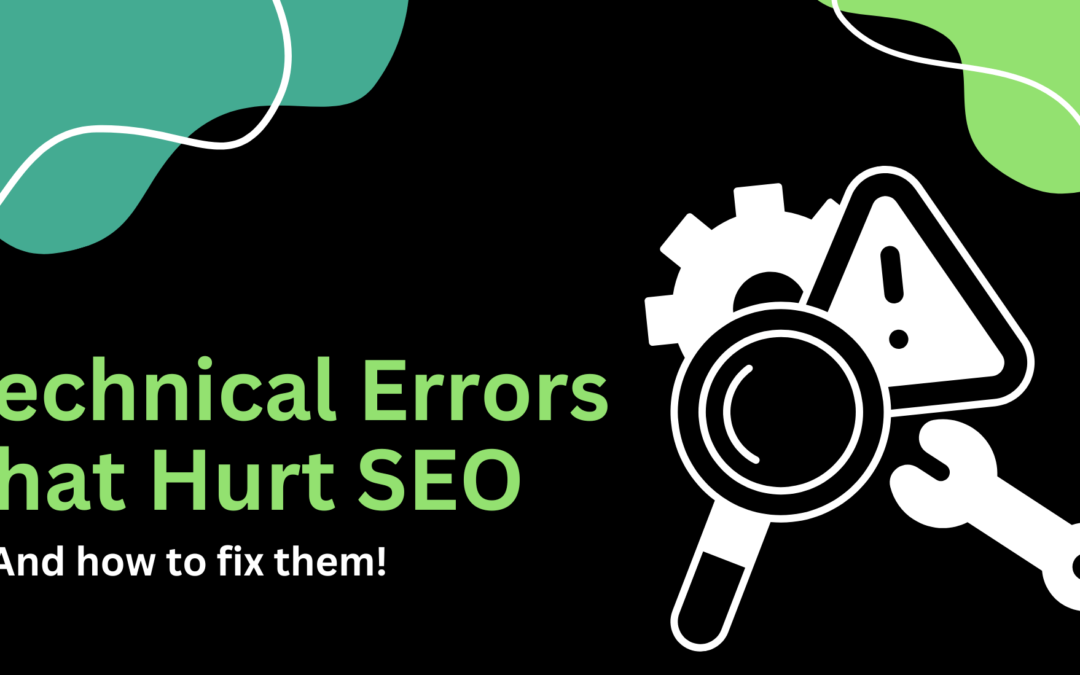 5 Technical Errors That Can Hurt Your SEO